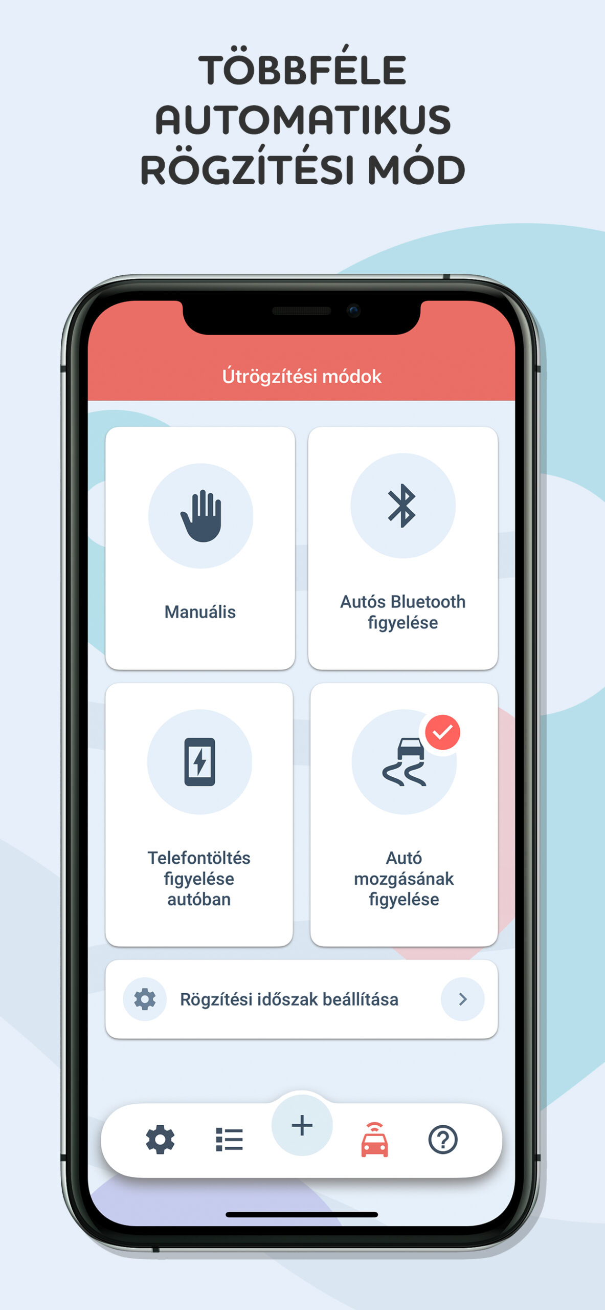 02 - Többféle automatikus rögzítési mód