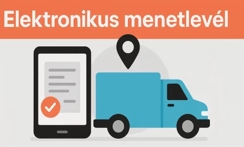 elektronikus menetlevél kisteher elektronikus menetlevél kisteherautóra
