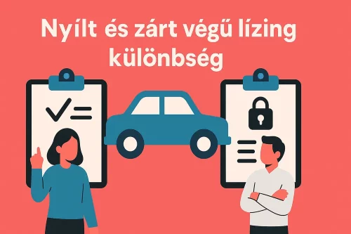 Nyílt és zárt végű lízing különbség